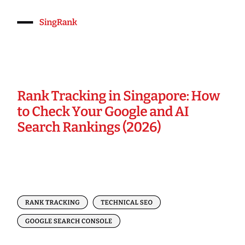 Rank tracking in Singapore — checking Google and AI search rankings in a Search Console performance report