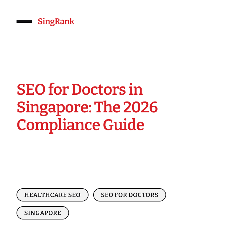 SEO for doctors in Singapore — compliant clinic marketing under SMC rules